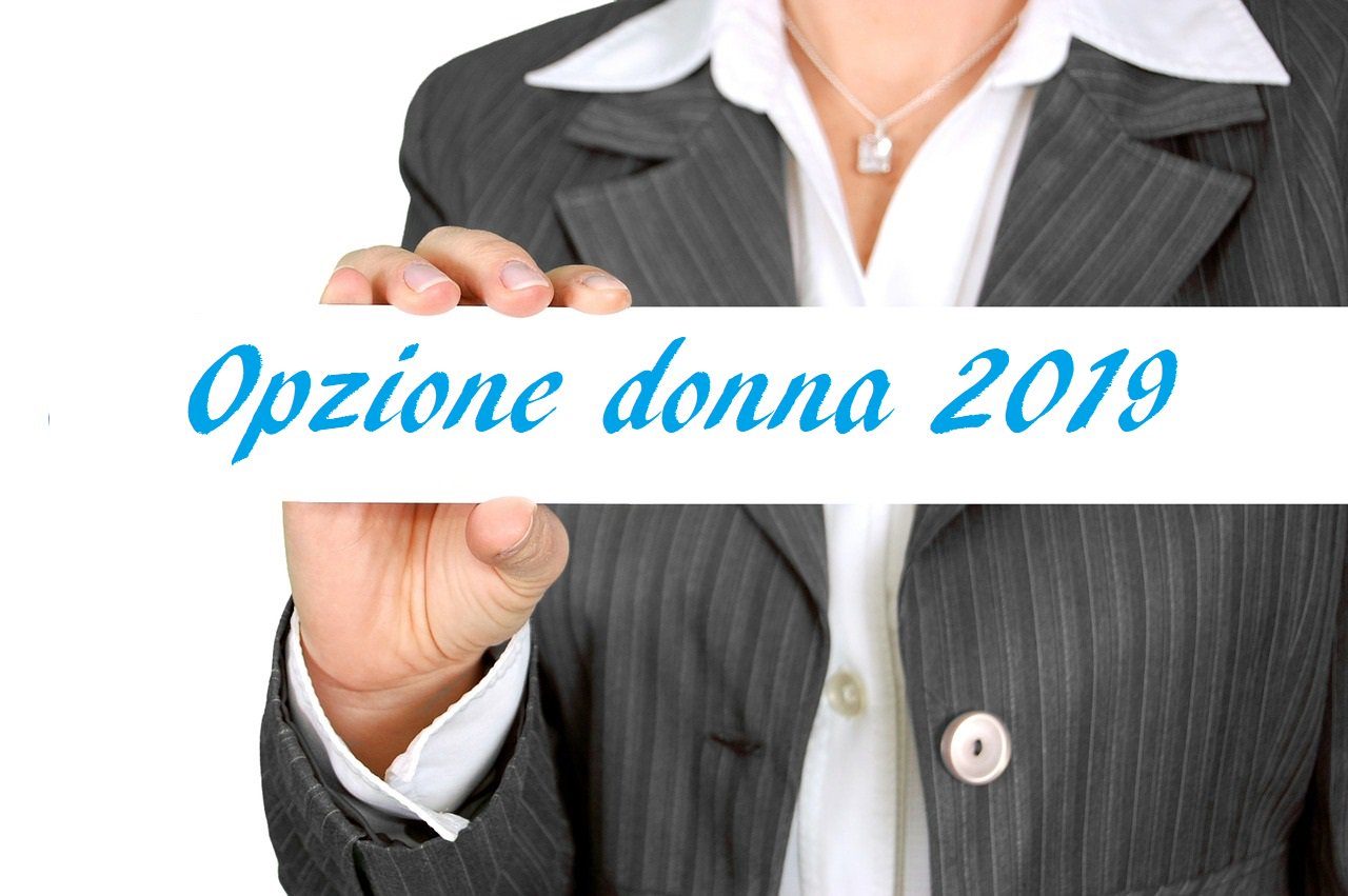 “In pensione prima con Opzione Donna”