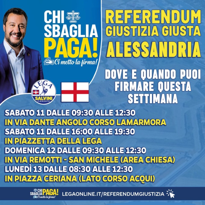 Lega Alessandria: continua nel weekend la raccolta firme per la campagna referendaria sulla Giustizia
