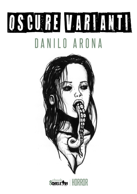 Un nuovo horror ad Alessandria firmato da Danilo Arona, dal titolo “Oscure Varianti”