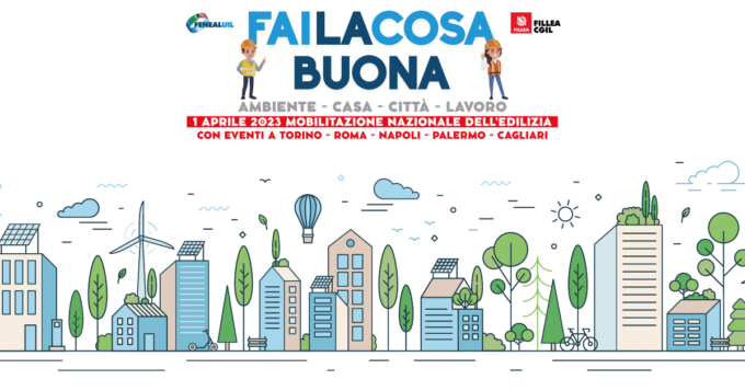 Feneal Uil e Fillea Cgil Alessandria alla manifestazione “Fai la cosa buona” a Torino