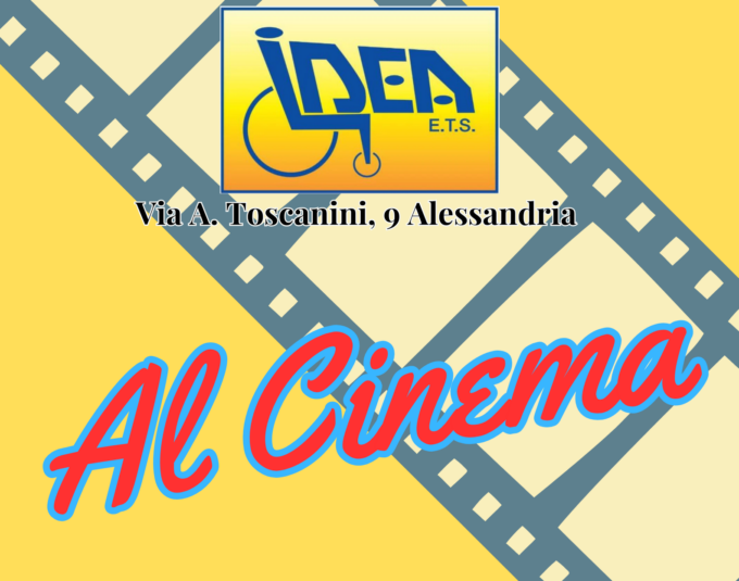 L’associazione Idea di Alessandria presenta la rassegna “Idea al Cinema”