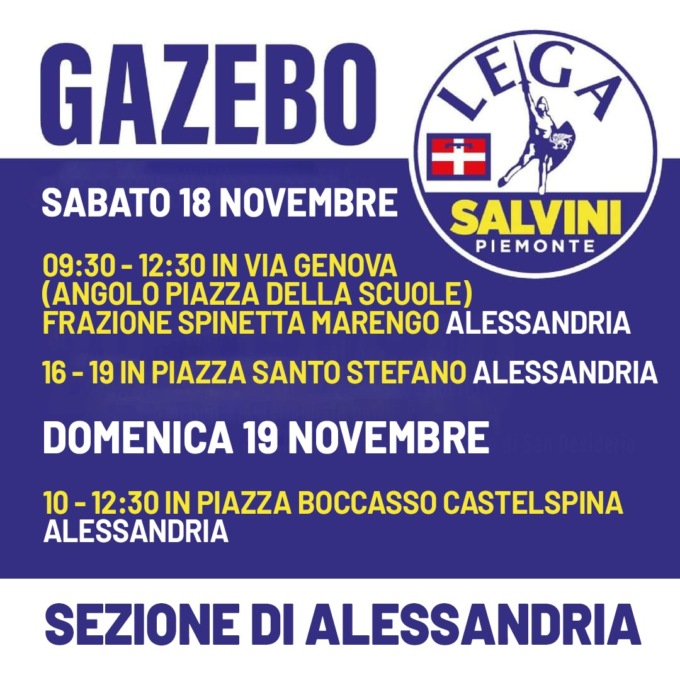 Lega Alessandria, un week end con i Gazebo tra la gente per raccontare l’azione di Governo