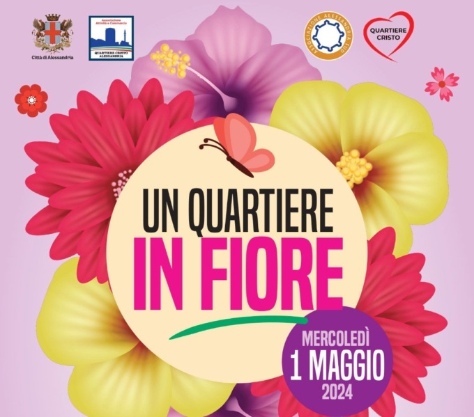 Alessandria: rinviato al 18 maggio l’evento “Un quartiere in fiore” al Cristo