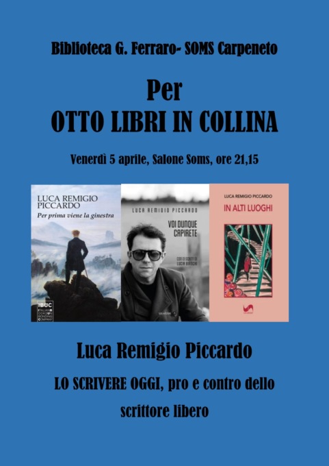 I pro e i contro dello scrittore libero discussi a Carpeneto nella rassegna “8 libri in collina”