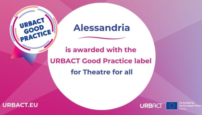 Alessandria premiata da Urbact per le buone pratiche legate al teatro