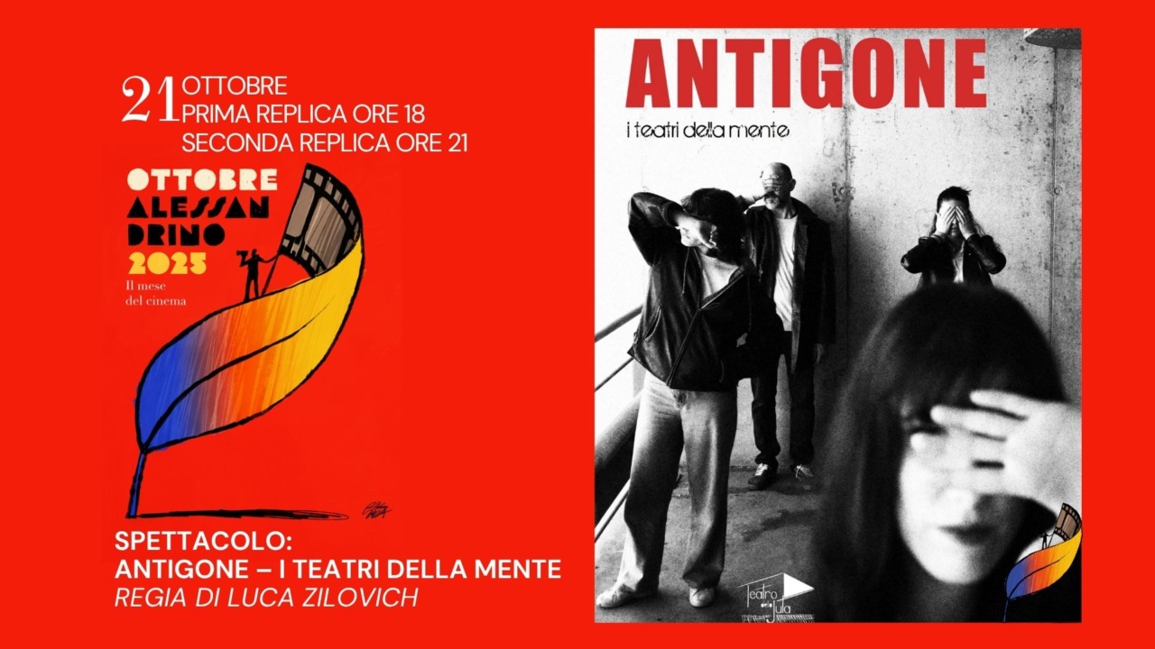 Ottobre Alessandrino: alla Casa di Quartiere va in scena “Antigone – I teatri della mente”