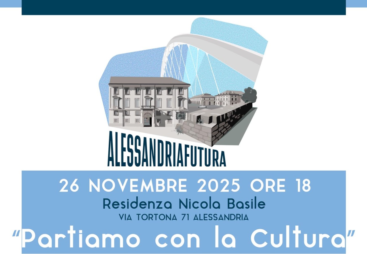 Al via gli incontri di “Alessandria Futura”: oggi l’appuntamento “Partiamo con la Cultura”