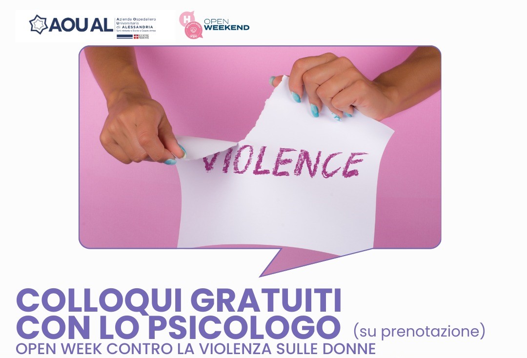 Prevenire e contrastare la violenza sulle donne: all’AOU Alessandria colloqui gratuiti per l’H-Open Week