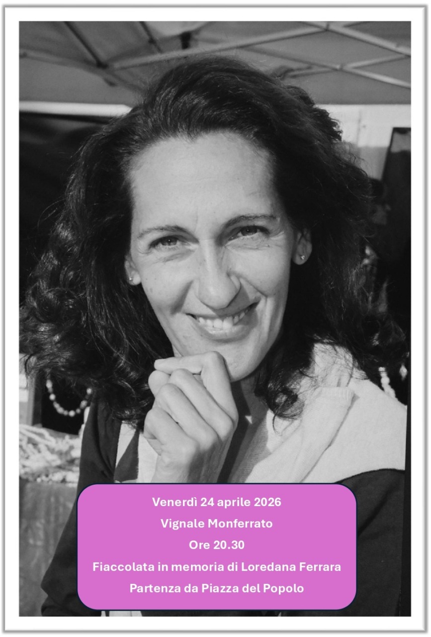 Questa sera fiaccolata a Vignale Monferrato per Loredana. Convalidato l’arresto dell’ex compagno