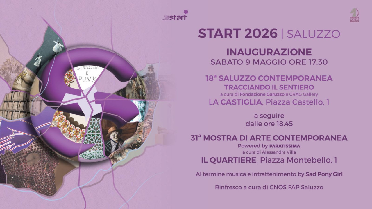 START 2026 a Saluzzo: il 9 maggio inaugura la stagione dell’Arte Contemporanea