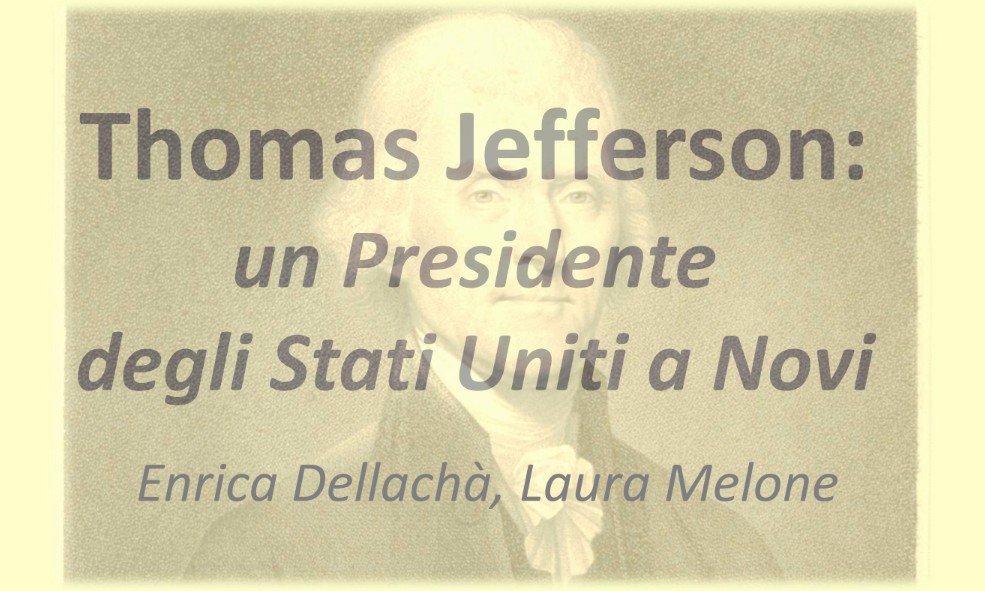 Thomas Jefferson e Novi: terzo appuntamento degli incontri culturali della Società Storica del Novese
